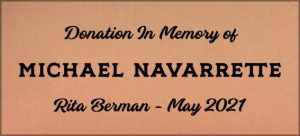 In memory of Michael Navarrette