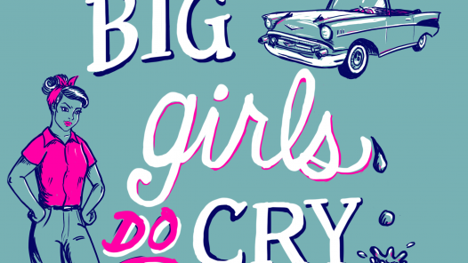 Big Girls Do Cry