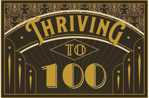 "Thriving to 100" in Art Deco Style