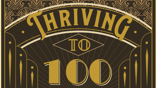 "Thriving to 100" in Art Deco Style