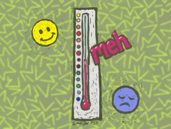 An emotion thermometer with a happy emoji at the top and sad face at the bottom. The "temperature" is right in the middle, with the words "meh"