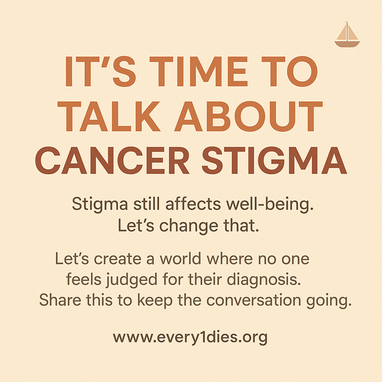 It's time to talk about cancer stigma. Stigma still affects well-being, let's change that.
