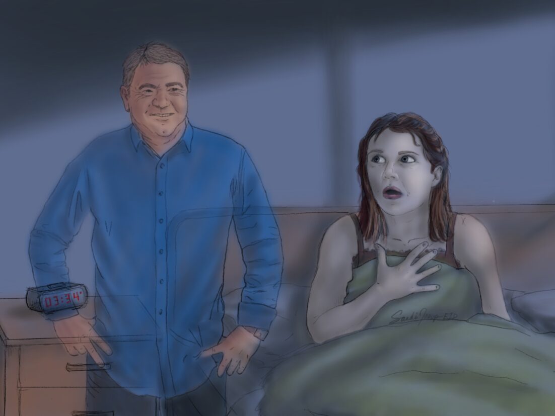 A woman wakes in the early morning feeling she was seeing someone who was dead in a vivid dream.