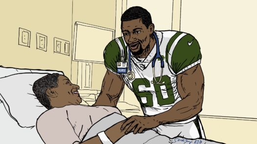 A NFL player in uniform at a patient bedside, with stethoscope and nametag that says "nurse." He is smiling and comforting the patient, who is also smiling. This represents the NFL players like former New York Jets offensive tackle D'Brickashaw Ferguson that transitioned to the bedside after their career was over.